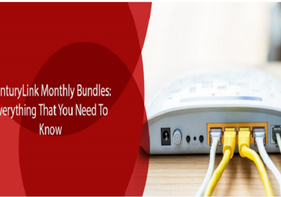 CenturyLink Monthly Bundles: Everything That You Need To Know